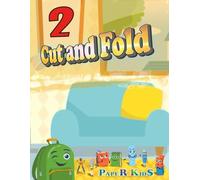 Cut and Fold (PapeR KidS)
