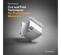 Cut and Fold Techniques for Promotional Materials : Revised edition
