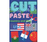 CUT AND PASTE countries and flags: Brain developing techniques,play smart,capacity building in identification,knowing countries by flags,hobby and fun ... kids fun play, educational cut and paste