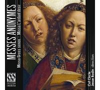 Cut Circle; Jesse Rodin - Messes anonymes: Missa Gross senen - Missa L'ardant desir