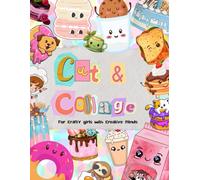 Cut & Collage for Crafty Girls with Creative Minds: Cut Out and Collage Kawaii Inspired (Cut Out & Collage Fun for Kids)