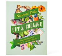 Cut & Collage National Parks: Beautiful Images of America's Natural Wonders