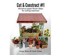 Cut & Construct #1: Miniature paper flower ideas for cutting machines