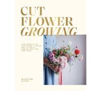 Cut Flower Growing