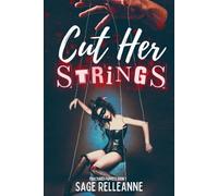 Cut Her Strings: A Dark Why Choose Dystopian Romance: 1 (Fractured Puppets)