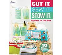 Cut It, Sew It, Stow It: Organizers For Your Home