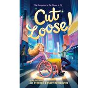 Cut Loose! (The Chance to Fly #2): A Novel