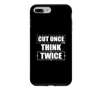 Cut Once Think Twice Funny Film Editing For A Video Editor Case for iPhone 7 Plus/8 Plus