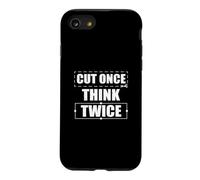 Cut Once Think Twice Funny Film Editing For A Video Editor Case for iPhone SE (2020) / 7/8