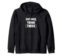 Cut Once Think Twice Funny Film Editing For A Video Editor Zip Hoodie
