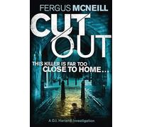 Cut Out: A gripping thriller about a neighbour who goes too far ...: 3 (DI Harland)