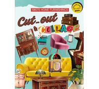 Cut_Out & Collage Book 1960's Home Furnishings: 395+ Retro Interior Design Cut-Outs for limitless creative collages, it includes a downloadable link ... you to print them in any size you wish.