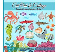 Cut Out & Collage Sea Creatures For Children