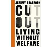 Cut Out: Living Without Welfare (Left Book Club)