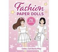 Cut Out Paper Dolls: Coloring book: 76 Outfits (Fashion Paper Dolls)