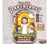 Cut-Out Papercraft Activity Bible Story Coloring Book: Make Your Own Bible Story DIY Jigsaw Puzzles , 17 Fun Papercraft Projects to Color, Cut, and ... Hands-On Learning (Christian Activity Books)