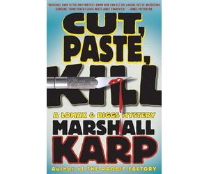 Cut, Paste, Kill: A Lomax & Biggs Mystery