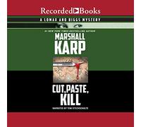 Cut, Paste, Kill (The Lomax and Biggs Mysteries)
