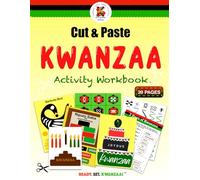 Cut & Paste Kwanzaa Activity Workbook (Kwanzaa Activities and Coloring Books for the Entire Family)