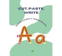 Cut, Paste, Write: Word Family Workbook