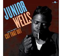 Junior Wells - Cut That Out 1953-1963 Sides (Limited Edition) [VINYL]