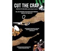 Cut the Crap: GUIDE ME TO WELLNESS, and a way to serve!