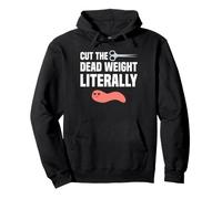 Cut The Dead Weight Literally Appendectomy Surgery Recovery Pullover Hoodie