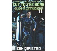Cut to the Bone: Chains of Command Book 3