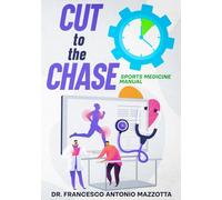 Cut to the Chase: Sports Medicine Manual