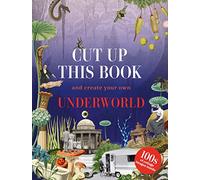Cut Up This Book and Create Your Own Underworld: 1,000 Unexpected Images for Collage Artists