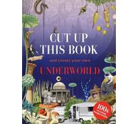 Cut Up This Book and Create Your Own Underworld: (Cut up this Book)