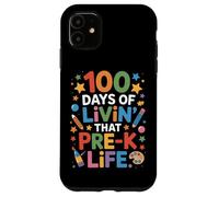 Cute 100 Days Of Livin That Pre K Life Teaching Squad Case for iPhone 11