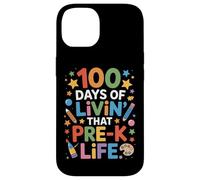 Cute 100 Days Of Livin That Pre K Life Teaching Squad Case for iPhone 14