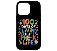Cute 100 Days Of Livin That Pre K Life Teaching Squad Case for iPhone 14 Pro Max
