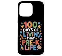 Cute 100 Days Of Livin That Pre K Life Teaching Squad Case for iPhone 15 Pro Max