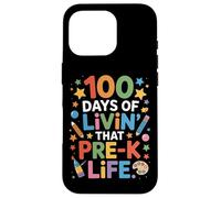 Cute 100 Days Of Livin That Pre K Life Teaching Squad Case for iPhone 16 Pro