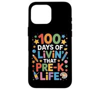 Cute 100 Days Of Livin That Pre K Life Teaching Squad Case for iPhone 16 Pro Max