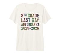 Cute 8th Grade Last Day 2026 Sign Write My Autographs Art Premium T-Shirt