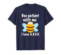 Cute A.D.H.D Pun Be Patient with Me, I have ADHD Bee T-Shirt