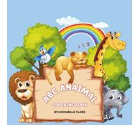 Cute ABC Animal Colouring Book for Kids: Educational Coloring Pages with Animals in order of the Alphabets for Children