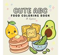 Cute ABC Food Coloring Book: Kids ABC Learning Coloring Book
