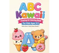 Cute ABC Kawaii Coloring & Tracing Book: Learn Letters with Fun Animals and Objects Ages 3-5