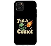 Cute Alien “I’m a Comet” Cosmic Funny 3I/Atlas Space Design Case for iPhone 11 Pro Max