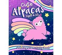 Cute Alpaca Coloring and Activity Book: Adorable Coloring for Kids Ages 4-10, Over 60 Pages of Fun featuring Creative Puzzles and More