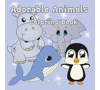 Cute and Adorable Animals: A Fun and Easy Coloring Book for Kids Filled with the Cutest Creatures! Get ready to color a world full of adorable ... just waiting for your creative touch.
