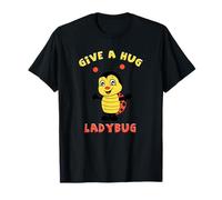 Cute and Adorable Give a Hug Ladybug Design Tee T-Shirt