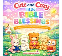 Cute and Cozy Bible Blessings: An Adorable Christian Coloring Book with Meaninful Scriptures (ESV) for Children and Adults (The Cozy Little Bible Coloring Book Series)