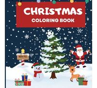 Cute and cozy Christmas coloring book: 30 Festive Holiday Designs Filled with Joyful Winter Magic for Kids and Adults | Perfect Stocking Stuffer