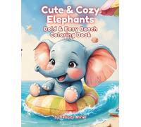 Cute and Cozy elephants: Bold & Easy Beach Coloring Book