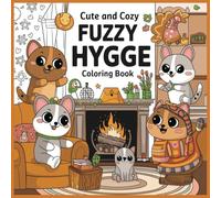Cute and Cozy Fuzzy Hygge Coloring Book